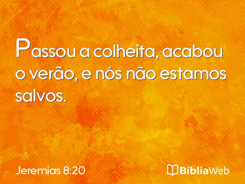Jeremias 8:20 em imagem para compartilhar