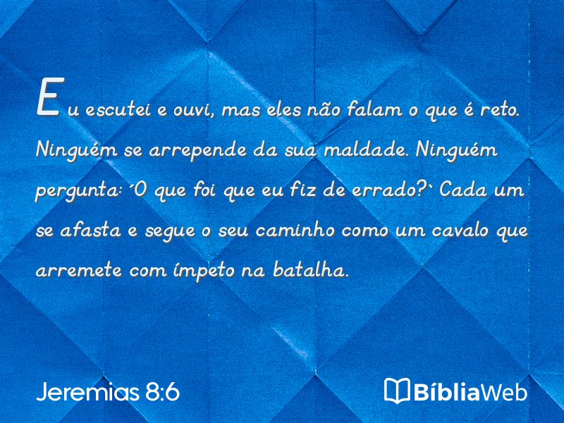 Jeremias 8:6 em imagem para compartilhar
