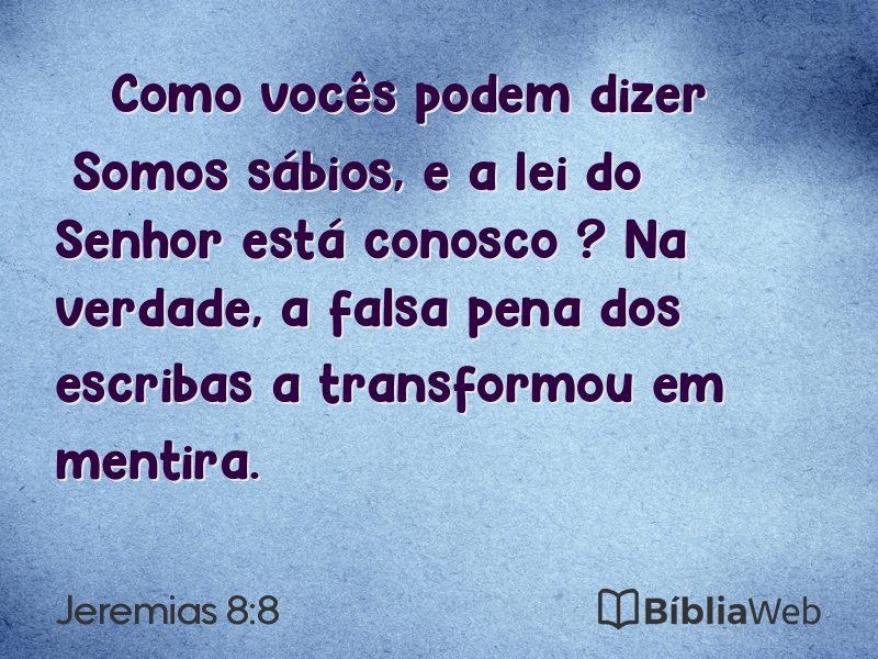 Jeremias 8:8 em imagem para compartilhar