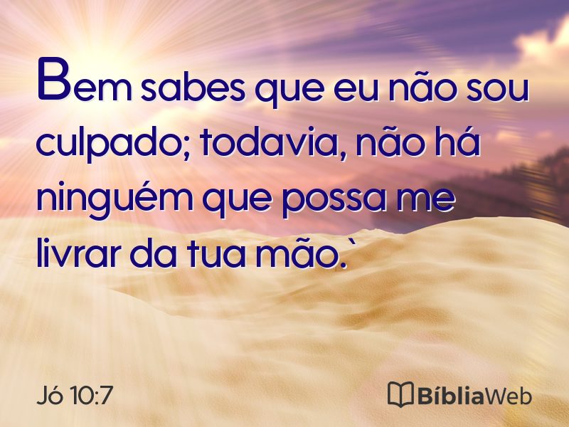 Jó 10:7 em imagem para compartilhar