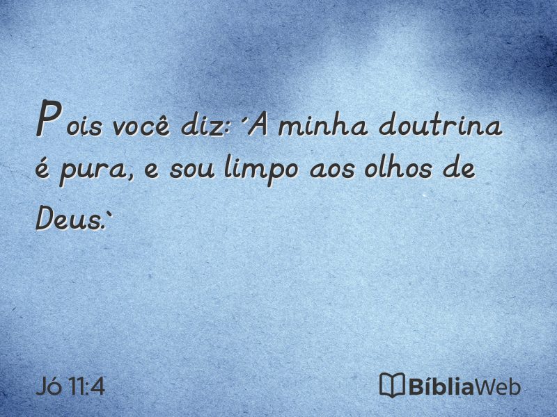 Jó 11:4 em imagem para compartilhar