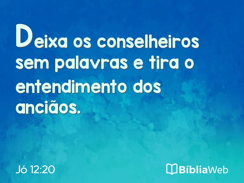 Jó 12:20 em imagem para compartilhar