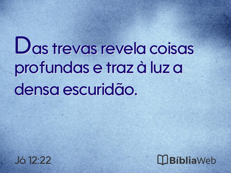 Jó 12:22 em imagem para compartilhar