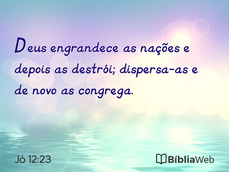 Jó 12:23 em imagem para compartilhar