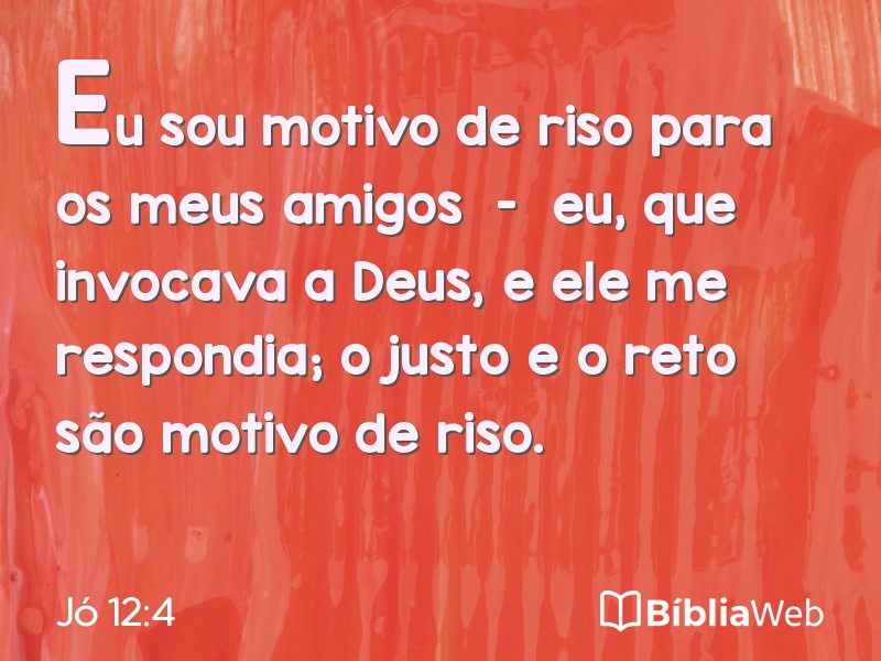 Jó 12:4 em imagem para compartilhar