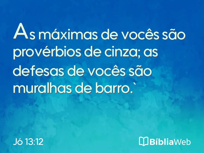 Jó 13:12 em imagem para compartilhar
