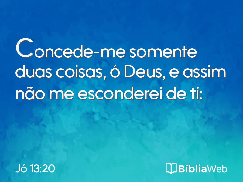 Jó 13:20 em imagem para compartilhar