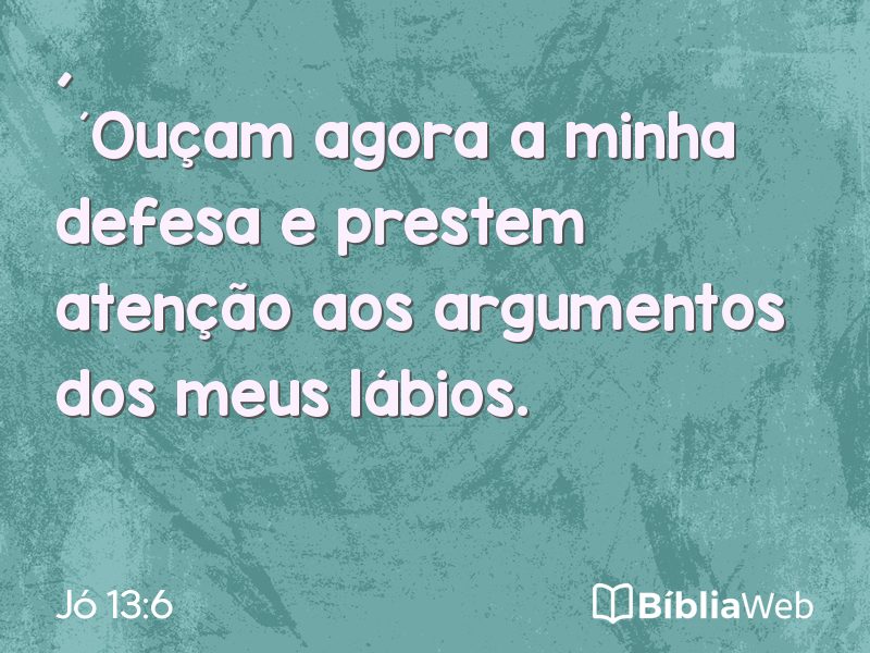 Jó 13:6 em imagem para compartilhar