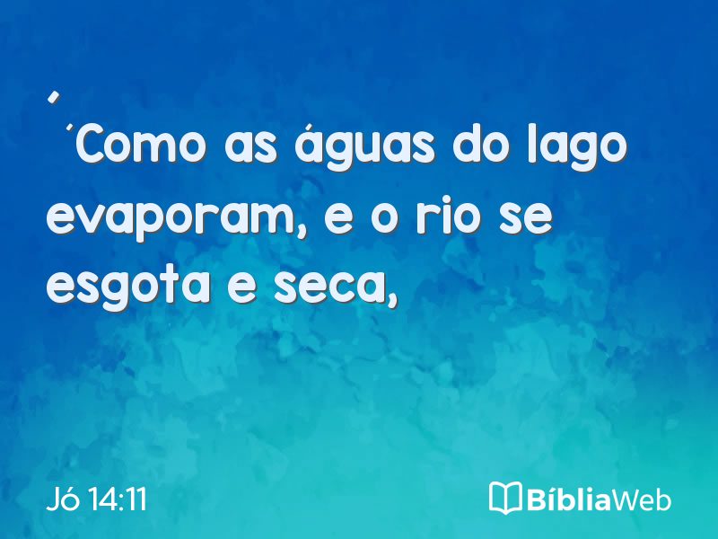 Jó 14:11 em imagem para compartilhar