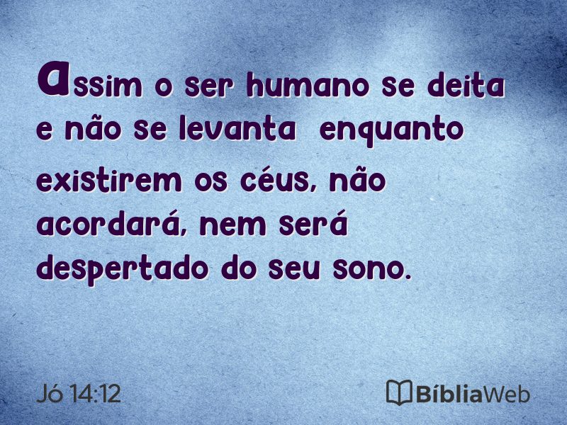 Jó 14:12 em imagem para compartilhar