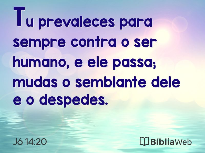 Jó 14:20 em imagem para compartilhar