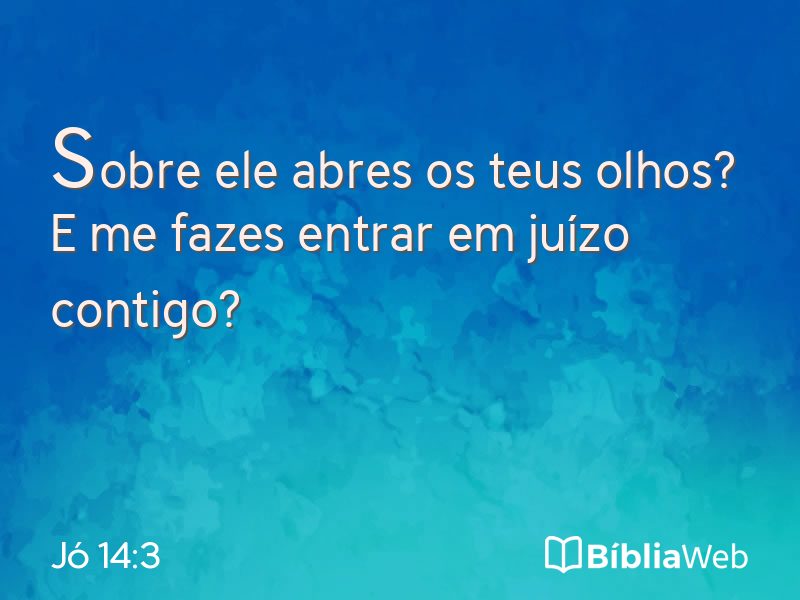 Jó 14:3 em imagem para compartilhar