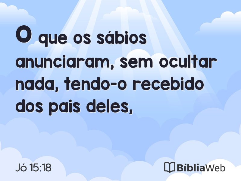 Jó 15:18 em imagem para compartilhar