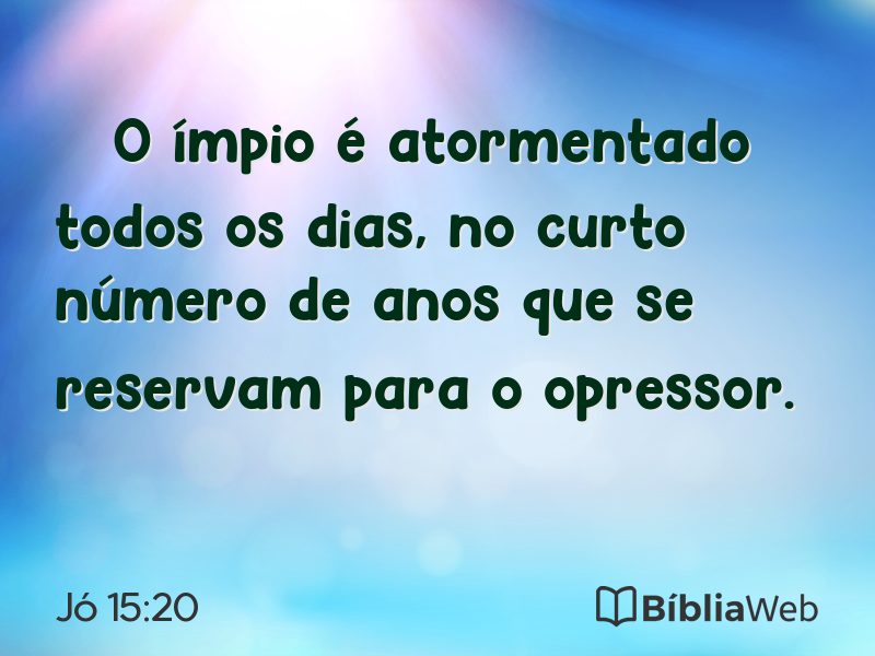 Jó 15:20 em imagem para compartilhar