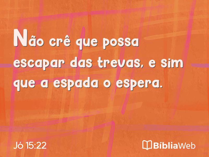 Jó 15:22 em imagem para compartilhar