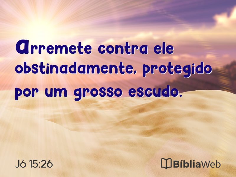 Jó 15:26 em imagem para compartilhar