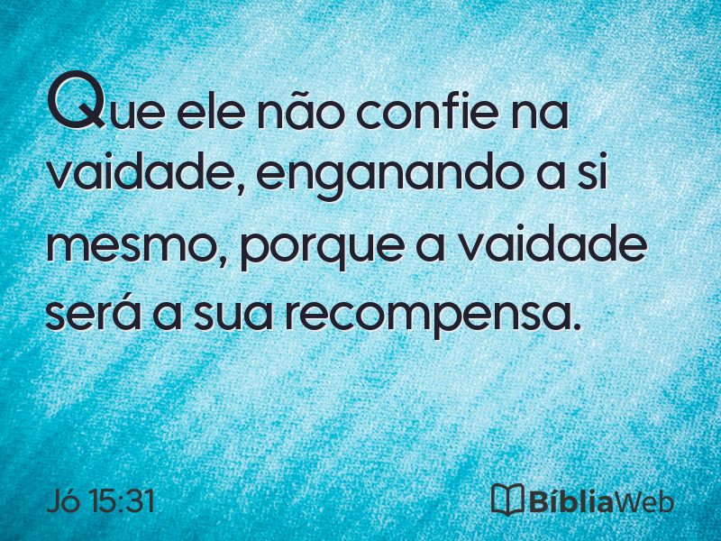 Jó 15:31 em imagem para compartilhar