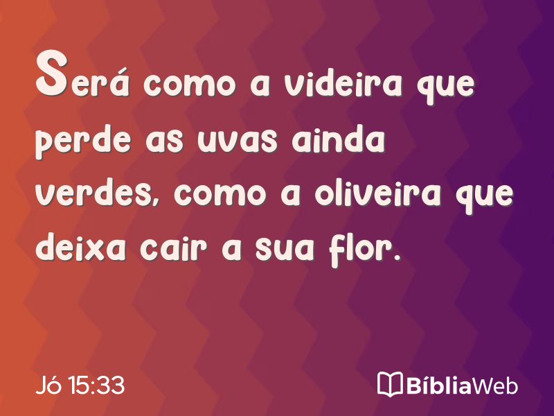 Jó 15:33 em imagem para compartilhar