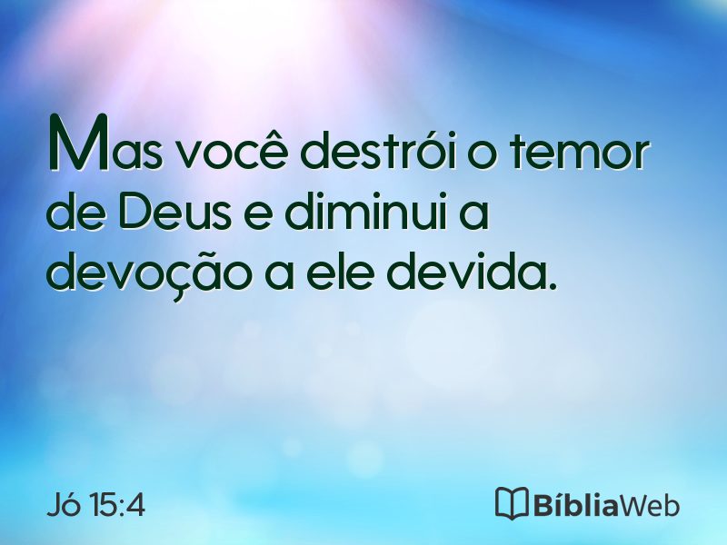 Jó 15:4 em imagem para compartilhar