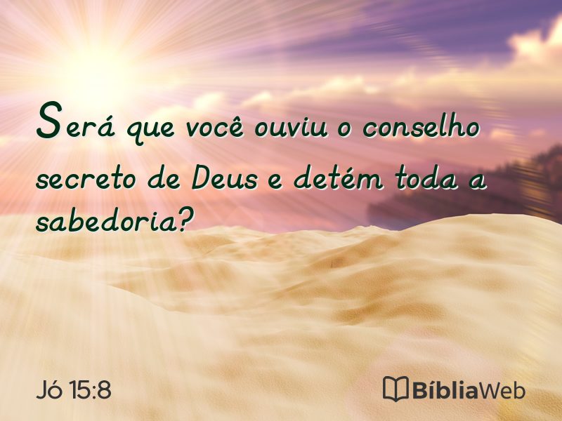 Jó 15:8 em imagem para compartilhar