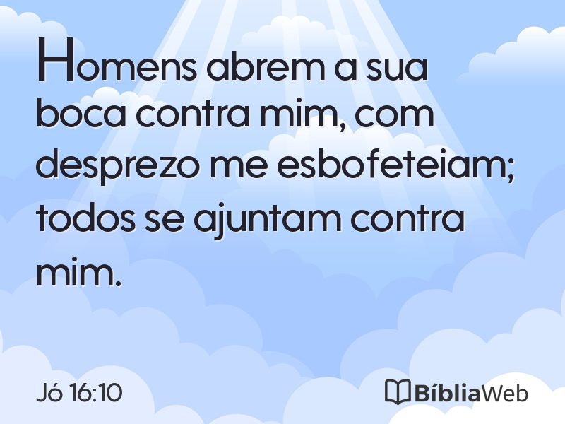 Jó 16:10 em imagem para compartilhar