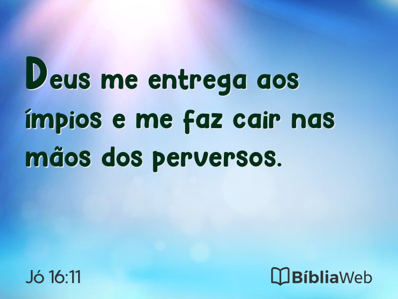 Jó 16:11 em imagem para compartilhar