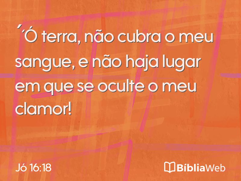 Jó 16:18 em imagem para compartilhar
