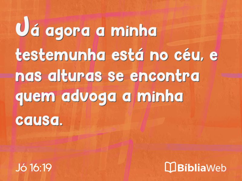 Jó 16:19 em imagem para compartilhar