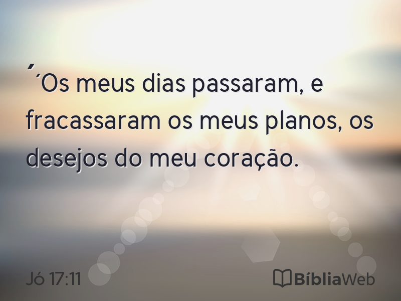 Jó 17:11 em imagem para compartilhar