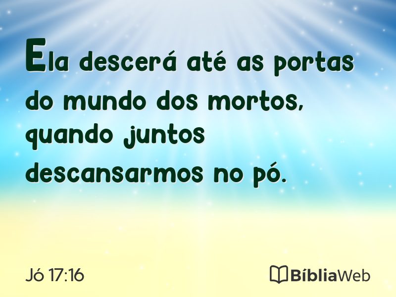 Jó 17:16 em imagem para compartilhar