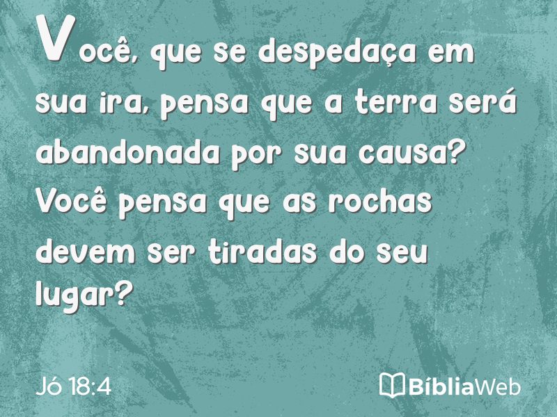 Jó 18:4 em imagem para compartilhar