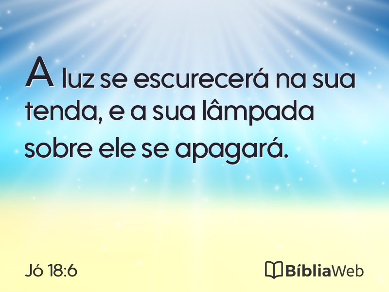 Jó 18:6 em imagem para compartilhar