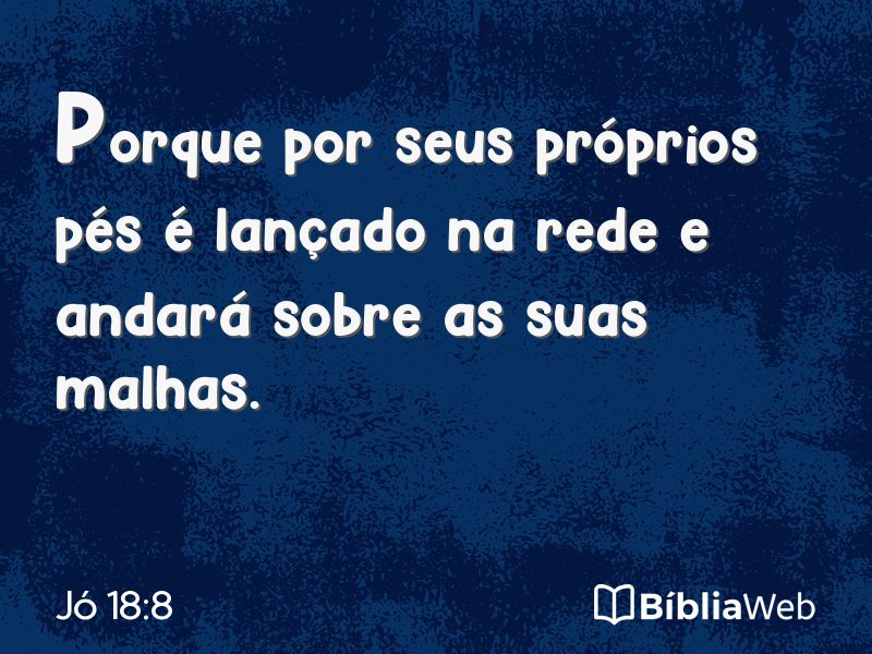 Jó 18:8 em imagem para compartilhar
