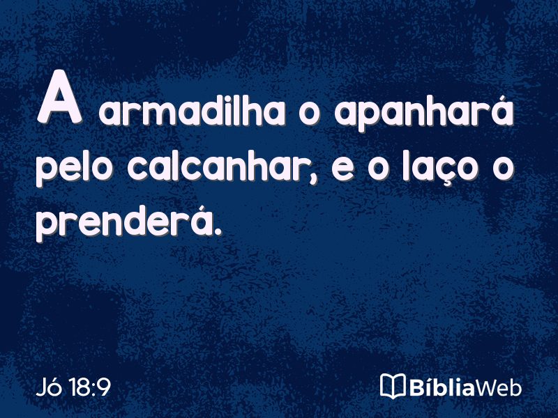 Jó 18:9 em imagem para compartilhar