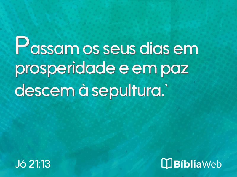 Jó 21:13 em imagem para compartilhar
