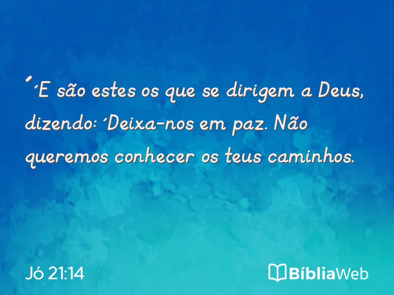 Jó 21:14 em imagem para compartilhar