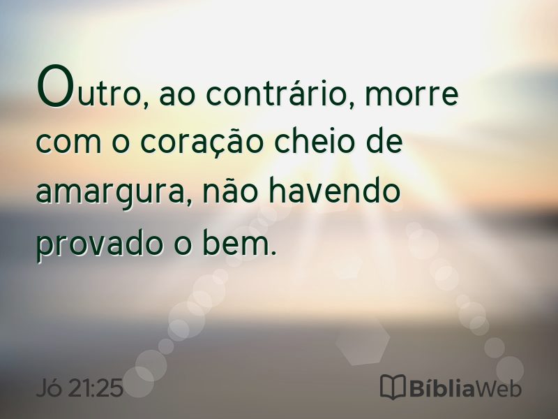 Jó 21:25 em imagem para compartilhar