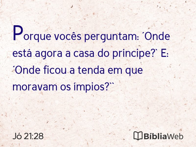 Jó 21:28 em imagem para compartilhar