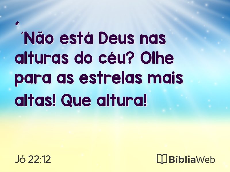 Jó 22:12 em imagem para compartilhar