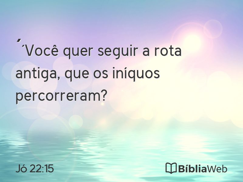 Jó 22:15 em imagem para compartilhar