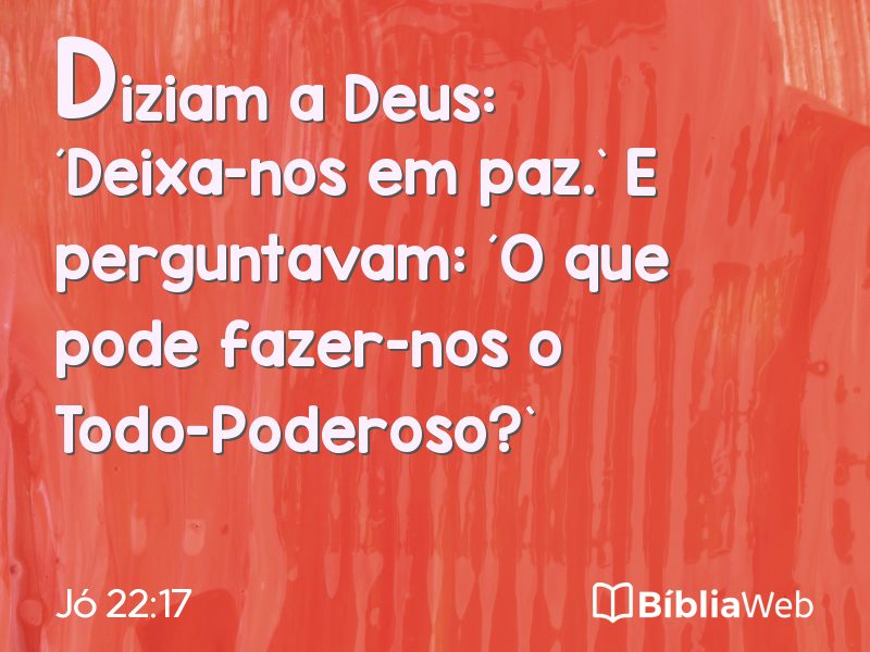 Jó 22:17 em imagem para compartilhar