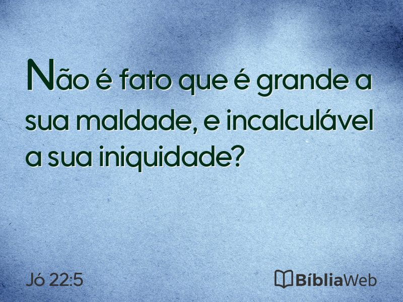 Jó 22:5 em imagem para compartilhar