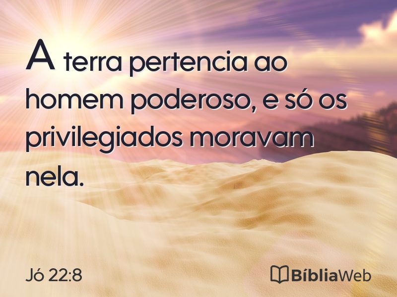 Jó 22:8 em imagem para compartilhar