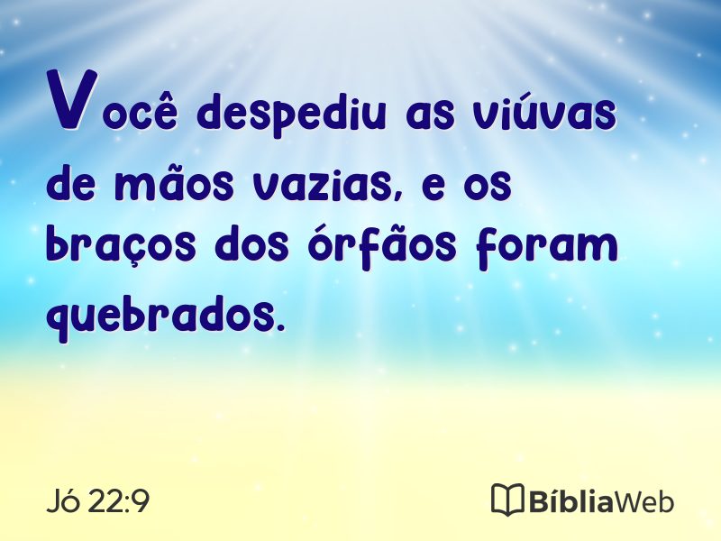 Jó 22:9 em imagem para compartilhar
