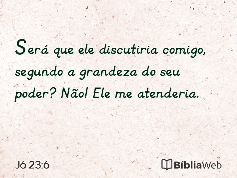 Jó 23:6 em imagem para compartilhar
