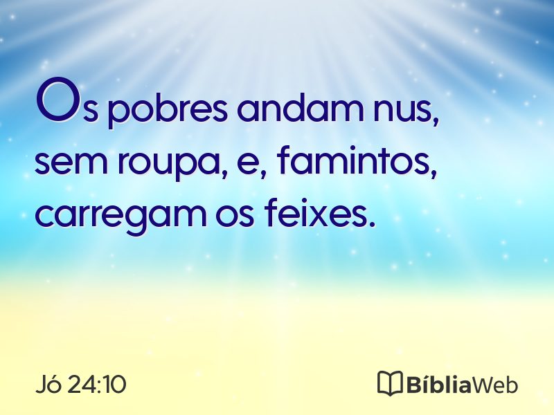 Jó 24:10 em imagem para compartilhar