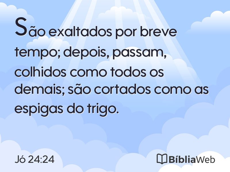 Jó 24:24 em imagem para compartilhar