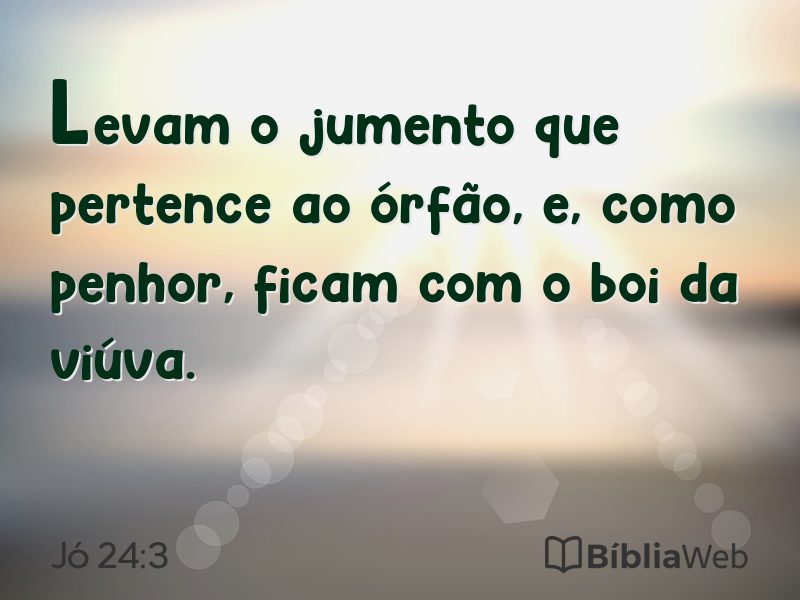 Jó 24:3 em imagem para compartilhar