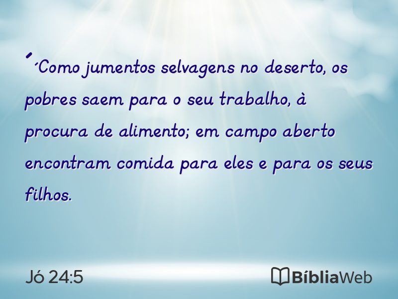 Jó 24:5 em imagem para compartilhar