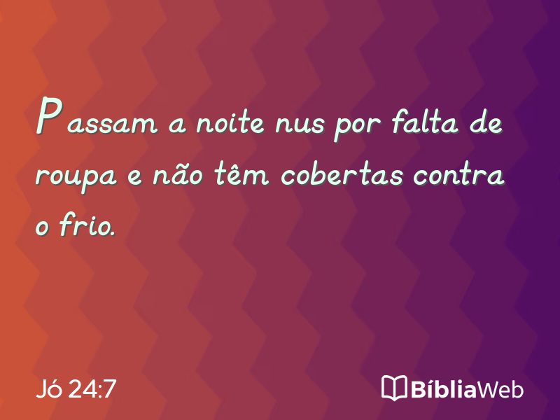 Jó 24:7 em imagem para compartilhar